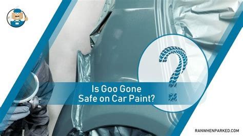 Is Goo Gone Bad for Car Paint: Exploring the Myths and Realities