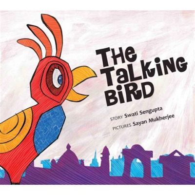  The Beloved Bird: A Tale of Forbidden Love and Talking Animals!