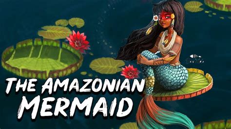 Yara: A Terrifying Amazonian Mermaid Who Will Enchant Your Soul!